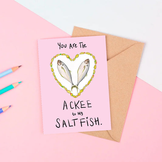 KitsCH Noir You Are the Ackee to My Salt Fish Greeting Card